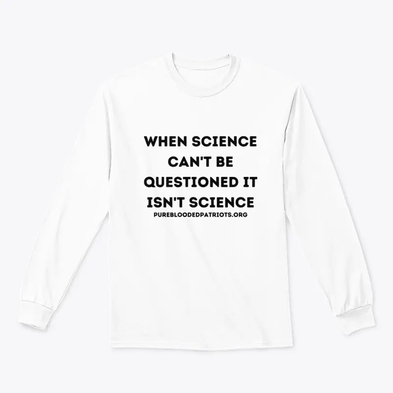 when science can't be questioned...